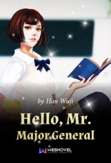 Hello, Mr. Major General Hello, Mr. Major General