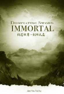 Dominating Sword Immortal Dominating Sword Immortal