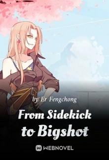 From Sidekick to Bigshot From Sidekick to Bigshot