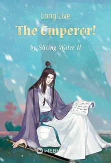 Long Live The Emperor! Long Live The Emperor!