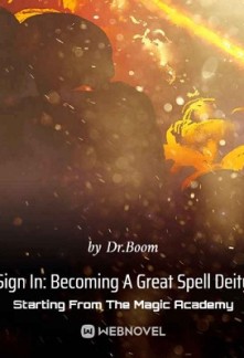 Sign In: Becoming A Great Spell Deity Starting From The Magic Academy Sign In: Becoming A Great Spell Deity Starting From The Magic Academy