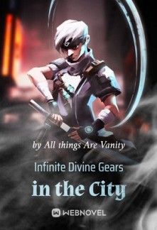 Infinite Divine Gears in the City Infinite Divine Gears in the City