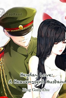 Heyday Love: A Heaven-sent Husband Heyday Love: A Heaven-sent Husband