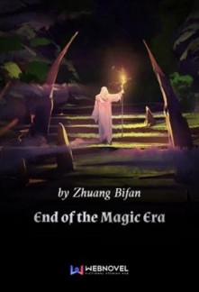 End of the Magic Era End of the Magic Era