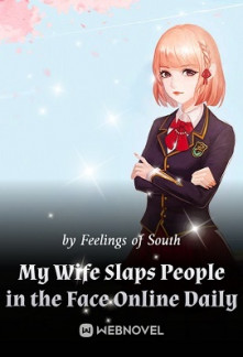 My Wife Slaps People in the Face Online Daily My Wife Slaps People in the Face Online Daily