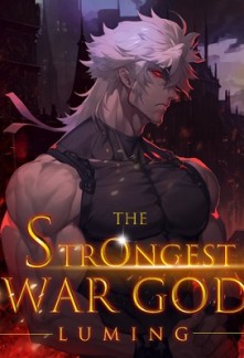 The Strongest War God The Strongest War God
