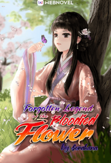 Forgotten Legend of the Bloodied Flower Forgotten Legend of the Bloodied Flower