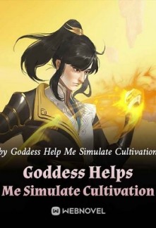 Goddess Helps Me Simulate Cultivation Goddess Helps Me Simulate Cultivation