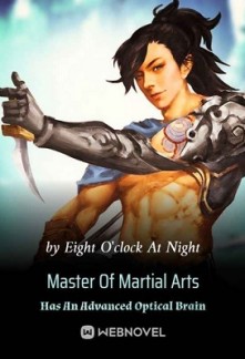 Master Of Martial Arts Has An Advanced Optical Brain Master Of Martial Arts Has An Advanced Optical Brain