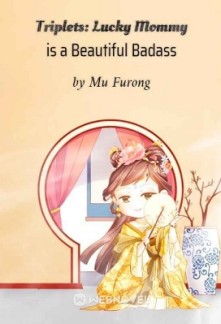 Triplets: Lucky Mommy is a Beautiful Badass Triplets: Lucky Mommy is a Beautiful Badass