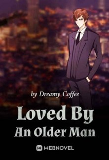 Loved By An Older Man Loved By An Older Man