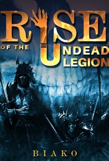 Rise of The Undead Legion Rise of The Undead Legion