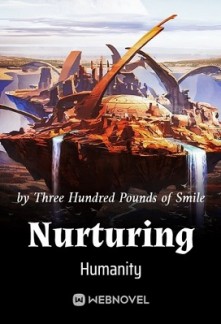 Nurturing Humanity Nurturing Humanity