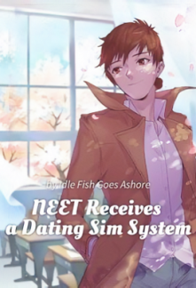 NEET Receives a Dating Sim Game Leveling System NEET Receives a Dating Sim Game Leveling System