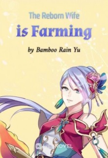 The Reborn Wife is Farming The Reborn Wife is Farming