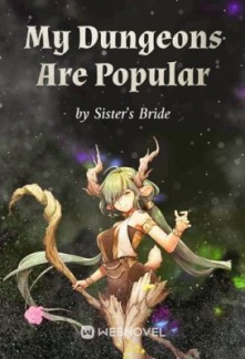 My Dungeons Are Popular My Dungeons Are Popular