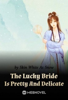 The Lucky Bride Is Pretty And Delicate The Lucky Bride Is Pretty And Delicate