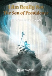 I Am Really Not The Son of Providence I Am Really Not The Son of Providence