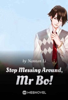 Stop Messing Around, Mr Bo! Stop Messing Around, Mr Bo!