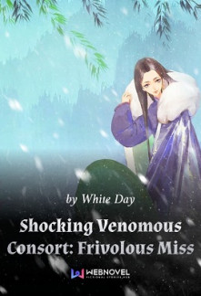 Shocking Venomous Consort: Frivolous Miss Shocking Venomous Consort: Frivolous Miss