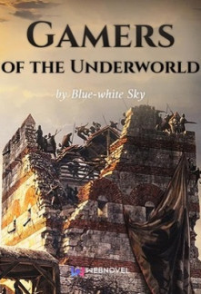 Gamers of the Underworld Gamers of the Underworld