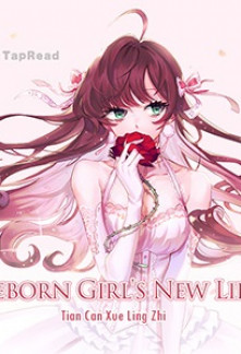 Reborn Girl’s New Life Reborn Girl’s New Life