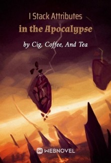 I Stack Attributes in the Apocalypse I Stack Attributes in the Apocalypse