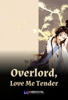 Overlord, Love Me Tender Overlord, Love Me Tender