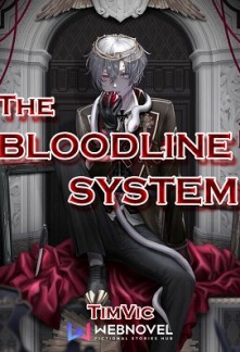 The Bloodline System The Bloodline System