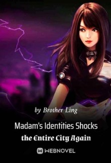 Madam’s Identities Shocks the Entire City Again Madam’s Identities Shocks the Entire City Again