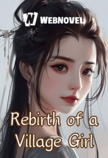 Rebirth of a Village Girl Rebirth of a Village Girl