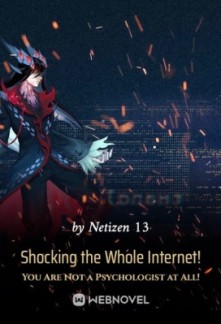 Shocking the Whole Internet! You Are Not a Psychologist at All! Shocking the Whole Internet! You Are Not a Psychologist at All!