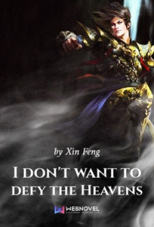 I Don’t Want To Defy The Heavens I Don’t Want To Defy The Heavens