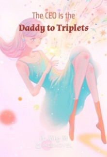 The CEO Is the Daddy to Triplets The CEO Is the Daddy to Triplets