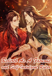 Rebirth As a Fatuous and Self-indulgent Ruler Rebirth As a Fatuous and Self-indulgent Ruler
