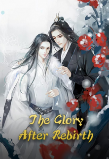 The Glory After Rebirth The Glory After Rebirth
