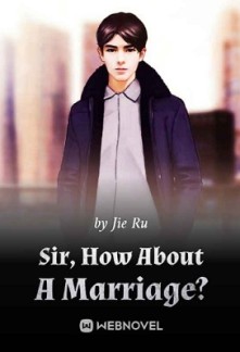Sir, How About A Marriage? Sir, How About A Marriage?