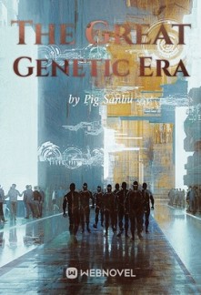 The Great Genetic Era The Great Genetic Era