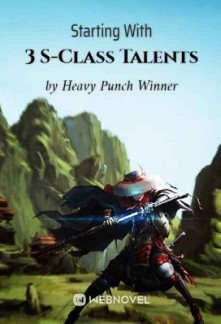Starting With 3 S-Class Talents Starting With 3 S-Class Talents