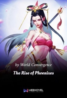 The Rise of Phoenixes The Rise of Phoenixes