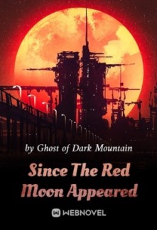Since The Red Moon Appeared Since The Red Moon Appeared