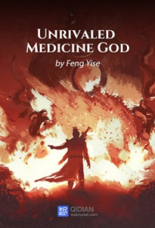 Unrivaled Medicine God Unrivaled Medicine God