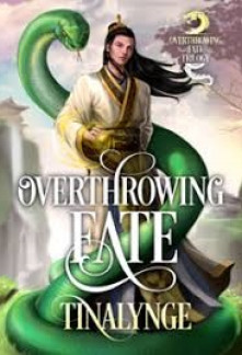 Overthrowing Fate Overthrowing Fate