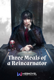 Three Meals of a Reincarnator Three Meals of a Reincarnator