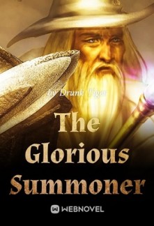 The Glorious Summoner The Glorious Summoner