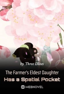 The Farmer’s Eldest Daughter Has a Spatial Pocket The Farmer’s Eldest Daughter Has a Spatial Pocket