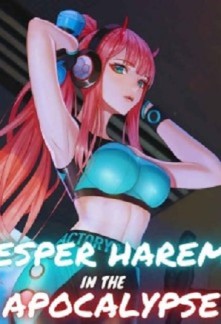 Esper Harem in the Apocalypse Esper Harem in the Apocalypse
