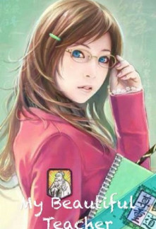 My Beautiful Teacher My Beautiful Teacher