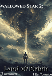 Swallowed Star 2: Land of Origin