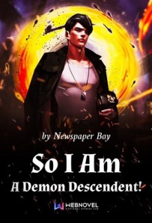 So I Am A Demon Descendent! So I Am A Demon Descendent!